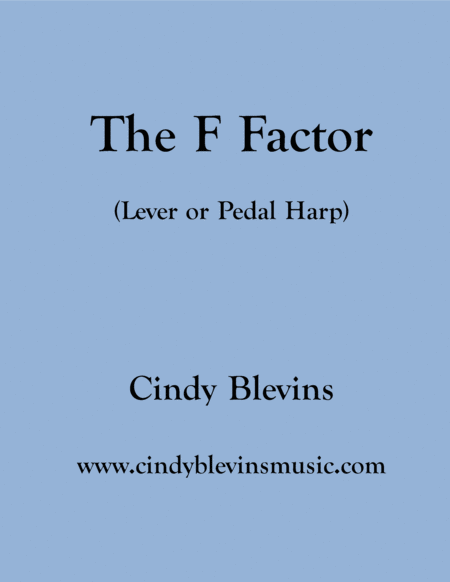 The F Factor An Original Solo For Lever Or Pedal Harp From My Book Serenade Sheet Music