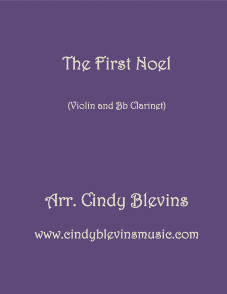 Free Sheet Music The First Noel Arranged For Violin And Bb Clarinet