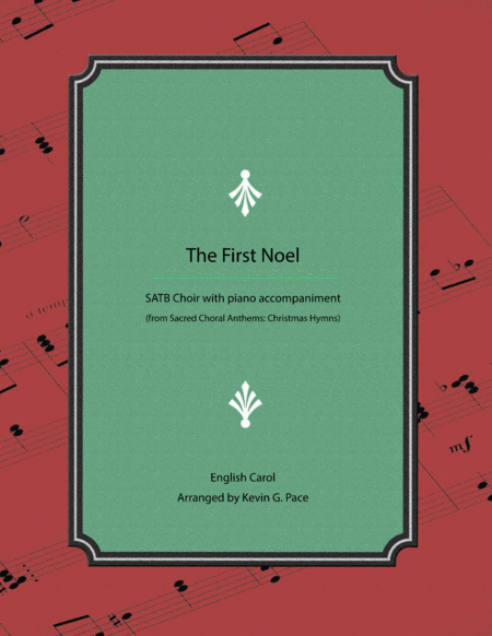 The First Noel Satb Choir With Piano Accompaniment Sheet Music