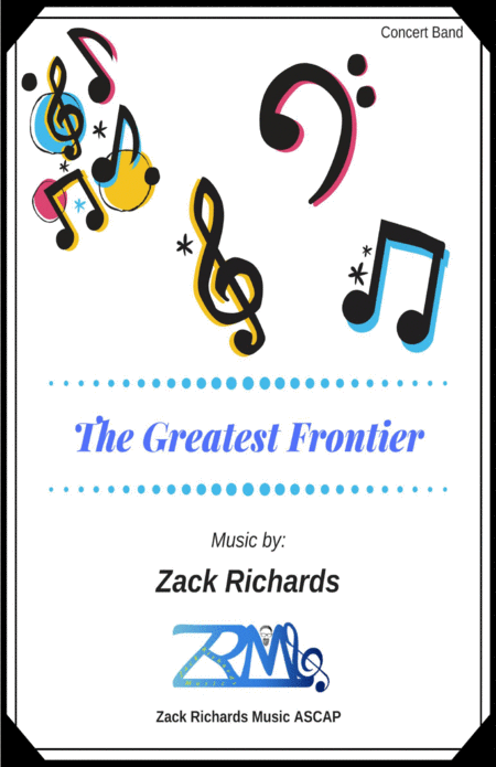 Free Sheet Music The Greatest Frontier