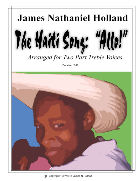 Free Sheet Music The Haiti Song Allo Arramged For Two Part Treble Voices