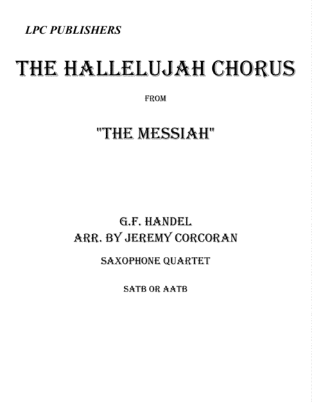 The Hallelujah Chorus For Saxophone Quartet Satb Or Aatb Sheet Music