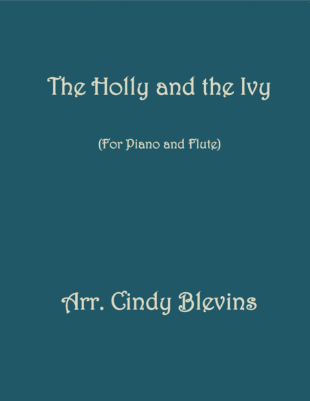 The Holly And The Ivy Arranged For Piano And Flute Sheet Music