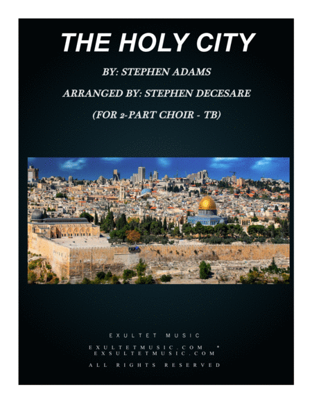 Free Sheet Music The Holy City For 2 Part Choir Tb