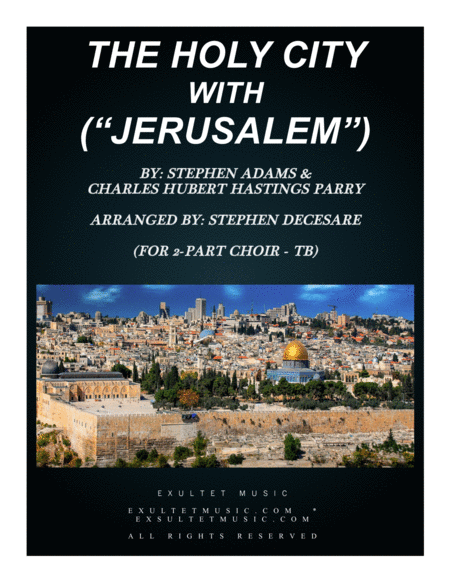 The Holy City With Jerusalem For 2 Part Choir Tb Sheet Music