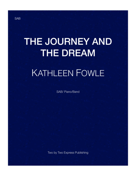Free Sheet Music The Journey And The Dream Choir Or Praise Band
