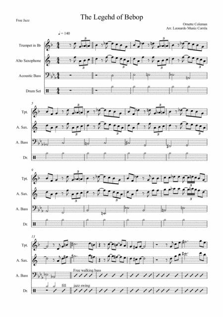 The Legend Of Bebop Ornette Coleman For Jazz Combo Trumpet Bb Alto Saxophone Bass An Drums Sheet Music