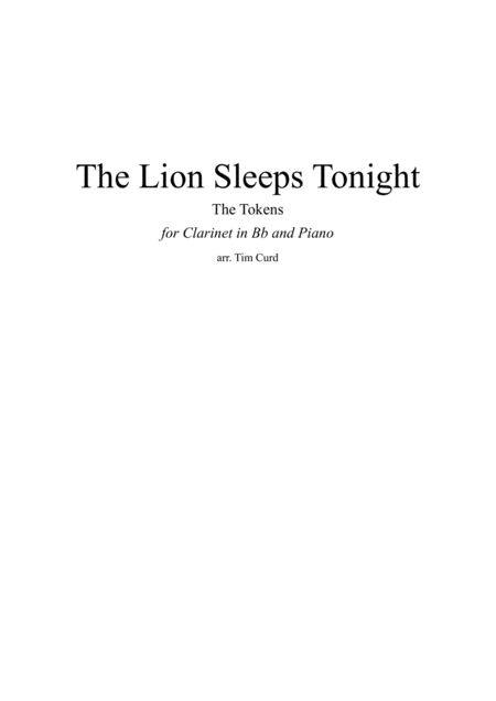 Free Sheet Music The Lion Sleeps Tonight For Clarinet In Bb And Piano