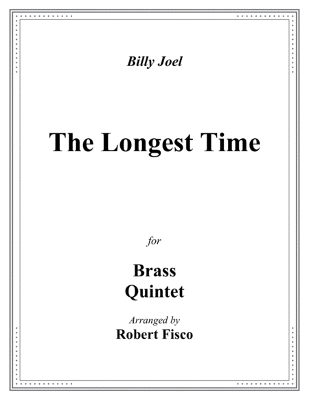 The Longest Time Billy Joel For Brass Quintet Sheet Music