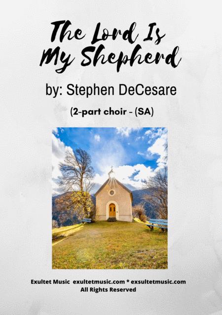 Free Sheet Music The Lord Is My Shepherd 2 Part Choir Sa