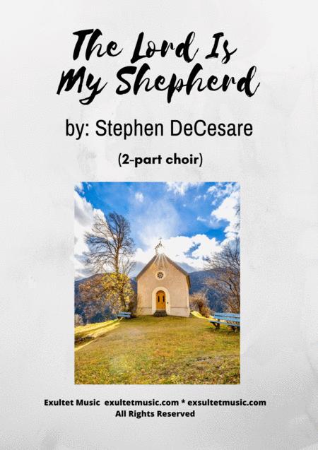 The Lord Is My Shepherd 2 Part Choir Sheet Music