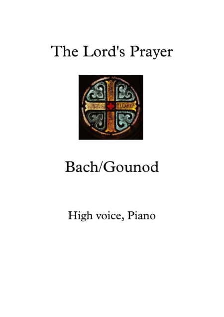 The Lords Prayer Bach Gounod Vocal Solo Sheet Music