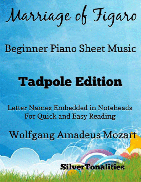 The Marriage Of Figaro Beginner Piano Sheet Music Tadpole Edition Sheet Music