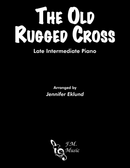 The Old Rugged Cross Late Intermediate Piano Sheet Music