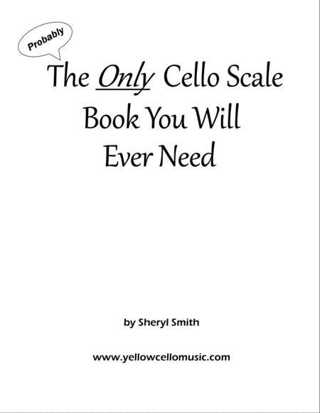 The Only Cello Scale Book You Will Ever Need Sheet Music