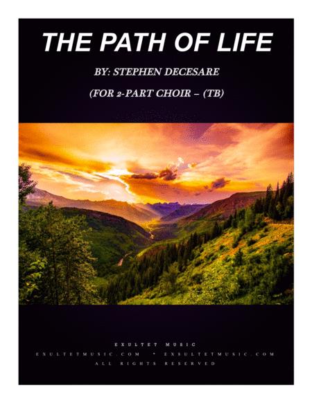The Path Of Life Psalm 16 For 2 Part Choir Tb Sheet Music