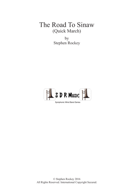 Free Sheet Music The Road To Sinaw Quick March For Wind Band