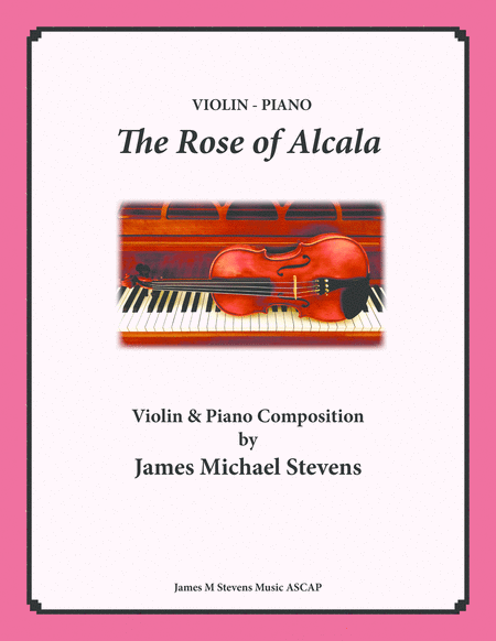 Free Sheet Music The Rose Of Alcala Violin Piano