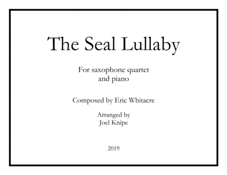 The Seal Lullaby Saxophone Quartet W Piano Sheet Music