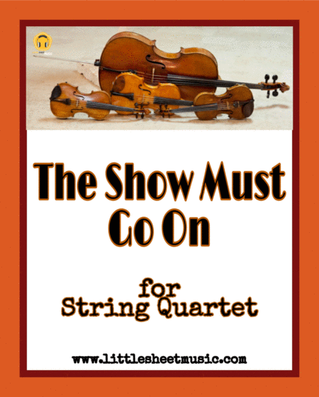 The Show Must Go On String Quartet Sheet Music