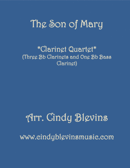 The Son Of Mary For Clarinet Quartet With Bass Clarinet Sheet Music