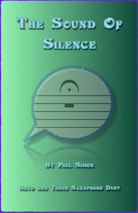 The Sound Of Silence Duet For Alto And Tenor Saxophone Sheet Music