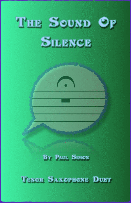 Free Sheet Music The Sound Of Silence Duet For Two Tenor Saxophones