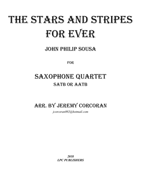 Free Sheet Music The Stars And Stripes Forever For Saxophone Quartet Satb Or Aatb