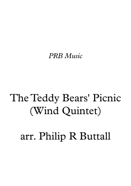 Free Sheet Music The Teddy Bears Picnic Wind Quintet Score