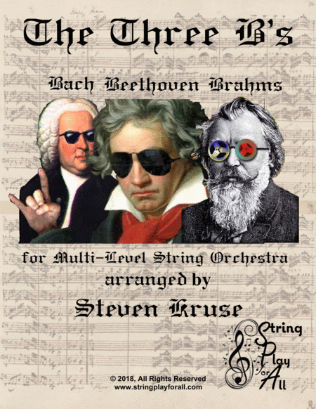 The Three Bs Bach Beethoven Brahms For Multi Level String Orchestra Sheet Music