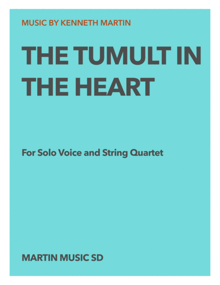 The Tumult In The Heart Voice And String Quartet Sheet Music