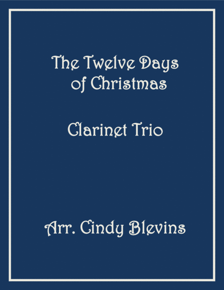 The Twelve Days Of Christmas Clarinet Trio Sheet Music