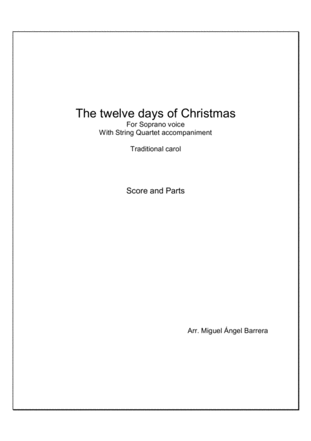 The Twelve Days Of Christmas For Soprano Voice With String Quartet Accompaniment Sheet Music