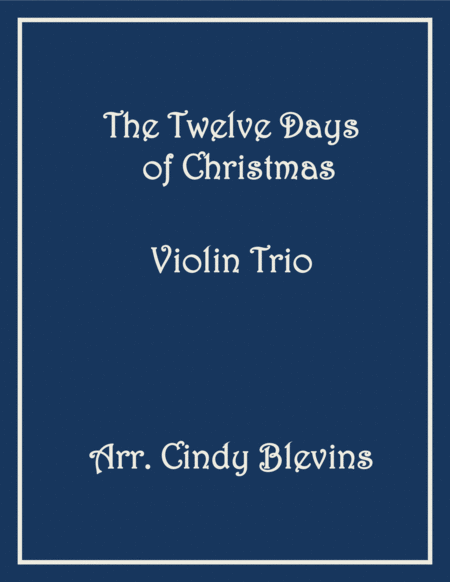 The Twelve Days Of Christmas Violin Trio Sheet Music