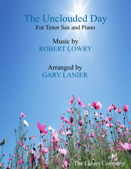 Free Sheet Music The Unclouded Day Tenor Sax Piano With Score Sax Part
