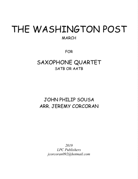 The Washington Post March For Saxophone Quartet Satb Or Aatb Sheet Music