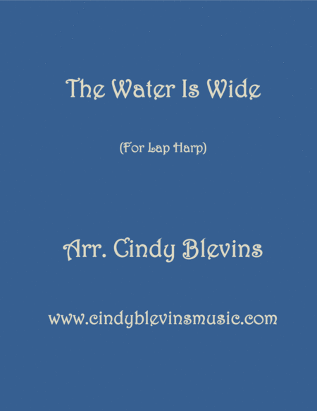 Free Sheet Music The Water Is Wide Arranged For Lap Harp From My Book Feast Of Favorites Vol 1