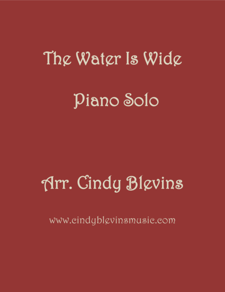 The Water Is Wide Arranged For Piano Solo Sheet Music