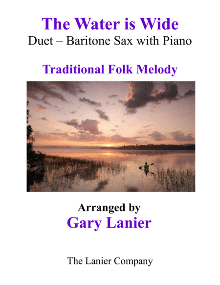 Free Sheet Music The Water Is Wide Baritone Sax Piano With Parts