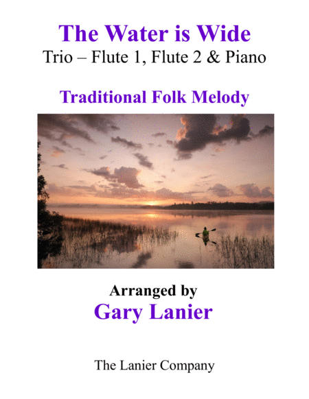 The Water Is Wide Trio Flute 1 Flute 2 Piano With Parts Sheet Music