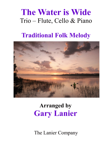 The Water Is Wide Trio Flute Cello Piano With Parts Sheet Music