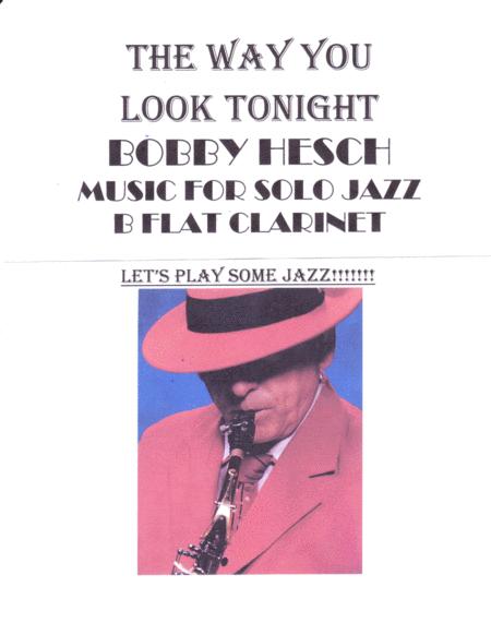 The Way You Look Tonight For Solo Jazz B Flat Clarinet Sheet Music