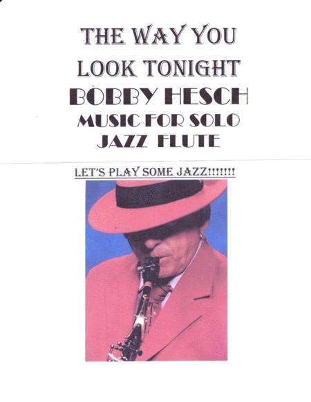 Free Sheet Music The Way You Look Tonight For Solo Jazz Flute