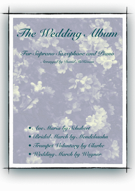 The Wedding Album For Solo Soprano Saxophone And Piano Sheet Music