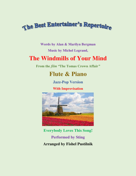 The Windmills Of Your Mind For Flute And Piano With Improvisation Video Sheet Music