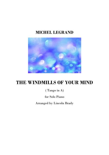 The Windmills Of Your Mind Solo Piano Tango Sheet Music