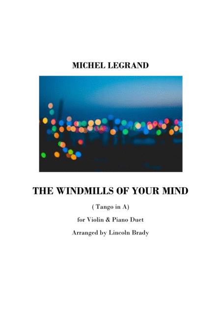 Free Sheet Music The Windmills Of Your Mind Violin Piano Duet Tango