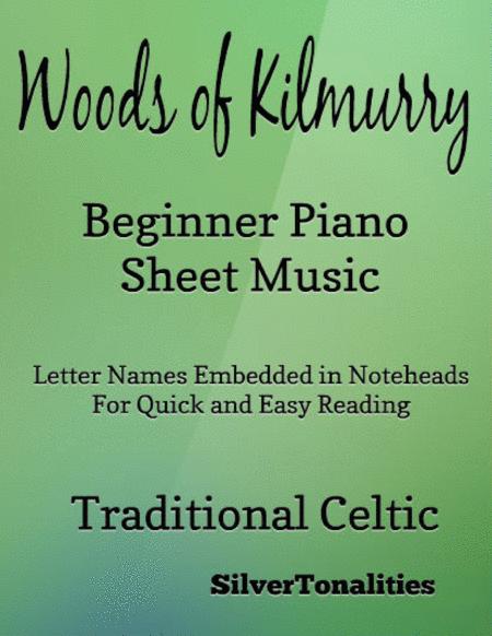 The Woods Of Kilmurry Beginner Piano Sheet Music Sheet Music