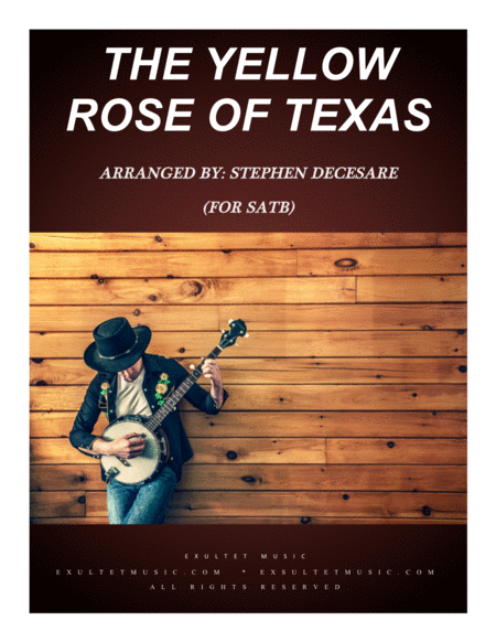 Free Sheet Music The Yellow Rose Of Texas For Satb