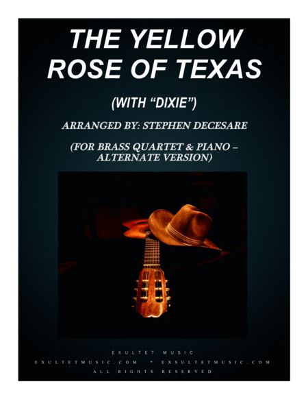 The Yellow Rose Of Texas With Dixie For Brass Quartet And Piano Alternate Version Sheet Music